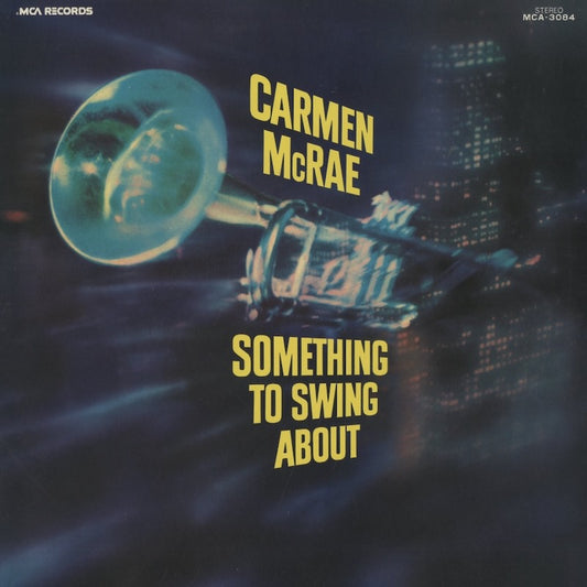 Carmen McRae / カーメン・マクレエ / Something To Swing About (MCA-3084)