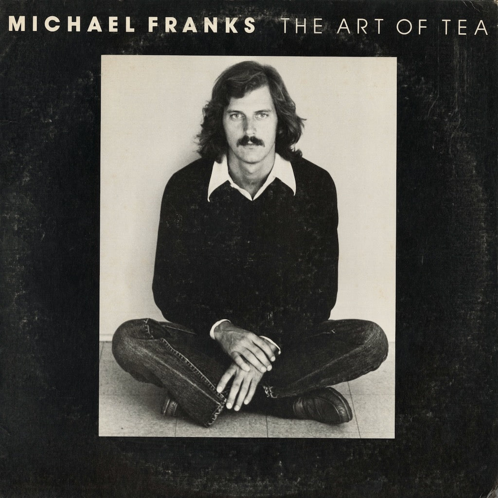 Michael Franks / マイケル・フランクス / The Art Of Tea (MS 2230