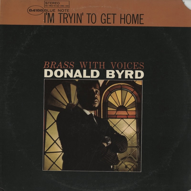 Donald Byrd / ドナルド・バード / I'm Tryin' To Get Home (BST