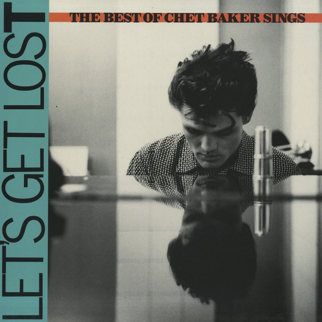 Chet Baker / チェット・ベイカー / Let's Get Lost (The Best Of Chet Baker Sings)  (B1-92932)