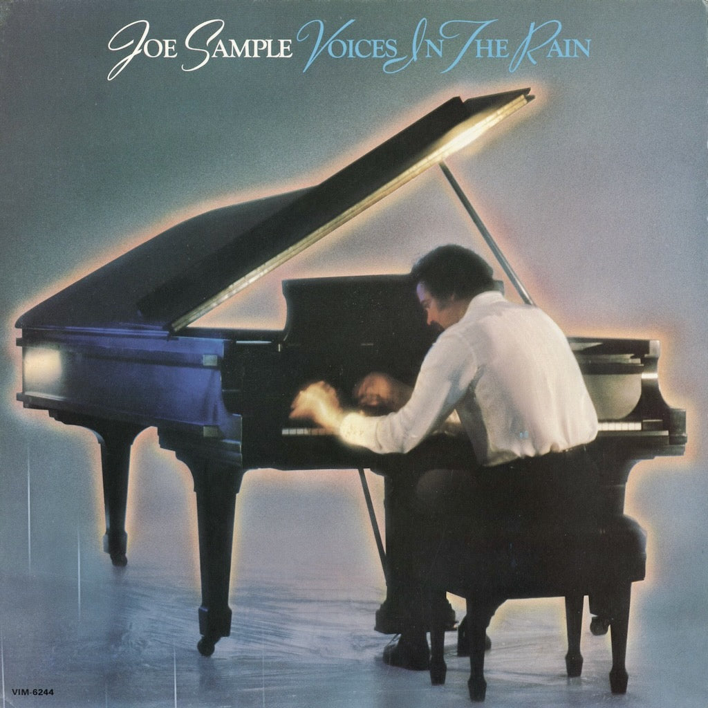 ジョー・サンプル / Joe Sample『Voices In The Rain』(VIM-6244) 1981