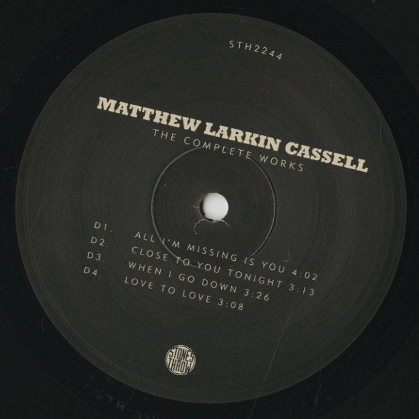 Matthew Larkin Cassell / マシュー・ラーキン・カッセル / The Complete Works -2LP (STH 2244)
