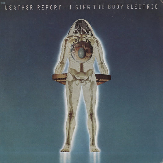 Weather Report / ウェザー・リポート / I Sing The Body Electric (PC31352)