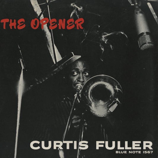 Curtis Fuller / カーティス・フラー / The Opener (BLP 1567)