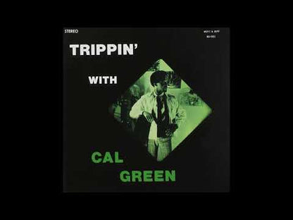 Cal Green / カル・グリーン / Trippin' With Cal Green ( PLP7881 )