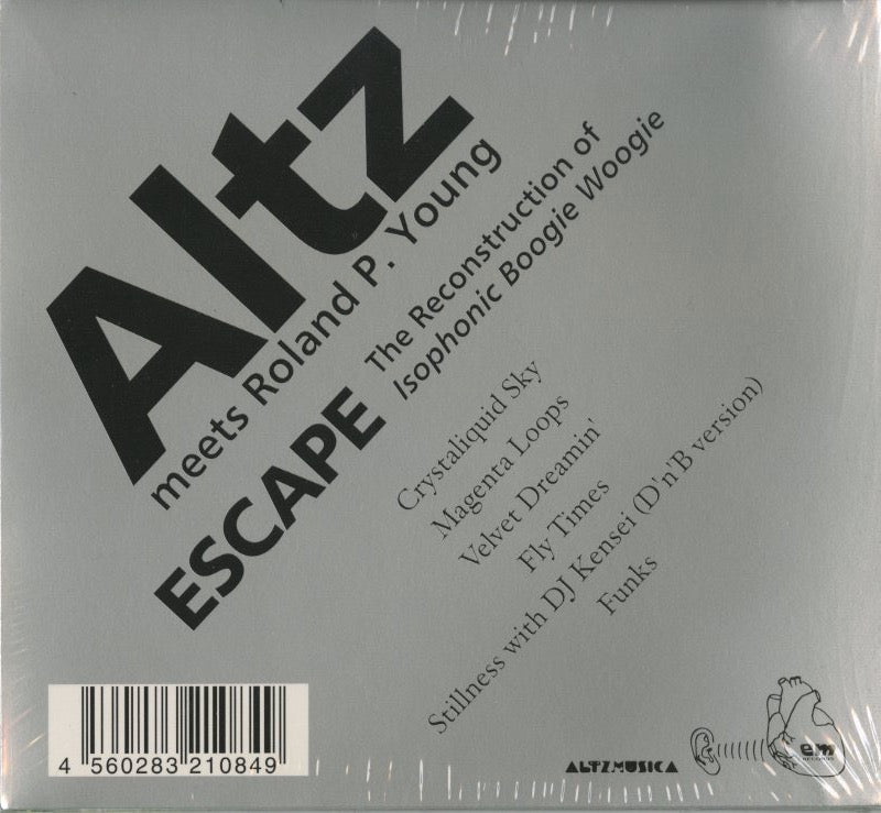 Altz Meets Roland P. Young / アルツ・ミーツ・ローランド・ピー・ヤング / Escape -The Reconstruction Of Isophonic Boogie Woogie -CD (EM1084CD)