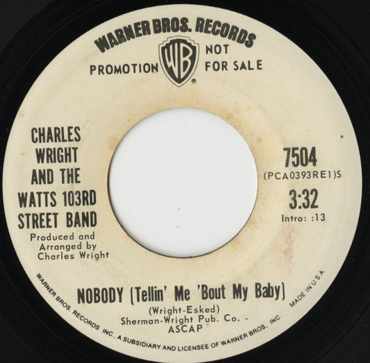 Charles Wright And The Watts 103rd Street Band / チャールズ・ライト / Wine / Nobody (Tellin' Me 'Bout My Baby) -7 ( 7504 )