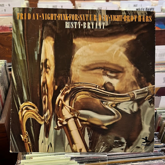 Rusty Bryant / ラスティ・ブライアント / Friday Night Funk For Saturday Night Brothers (PRST-10053) US Prestigeオリジナル盤