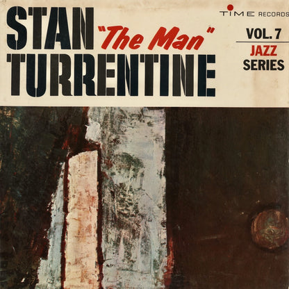 Stanley Turrentine / スタンリー・タレンタイン / Stan "The Man" Turrentine (Time Vol.7)