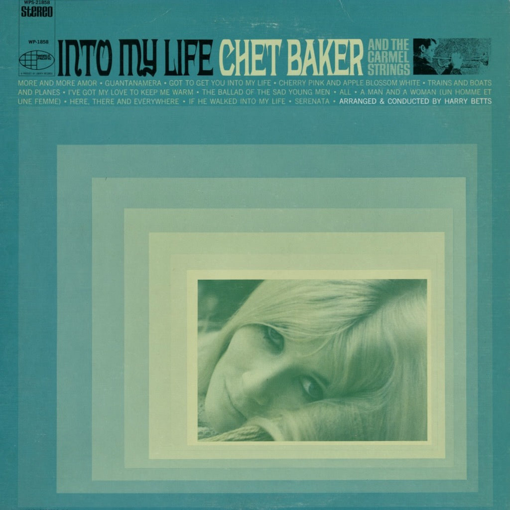 Chet Baker - Into My Life (WPS-21858) 1966 US World Pacific｜中古LP