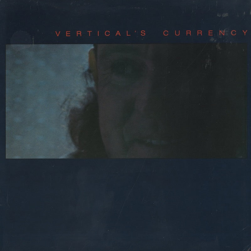Kip Hanrahan / キップ・ハンラハン / Vertical's Currency