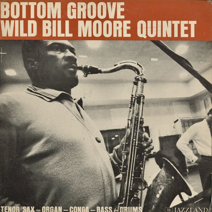 Wild Bill Moore Quintet – Bottom Groove (JLP 54) 1961 US JAZZLAND | 中古LP