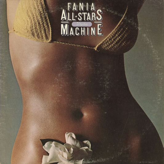 Fania All Stars / Rhythm Machine (PC 34711) Columbia