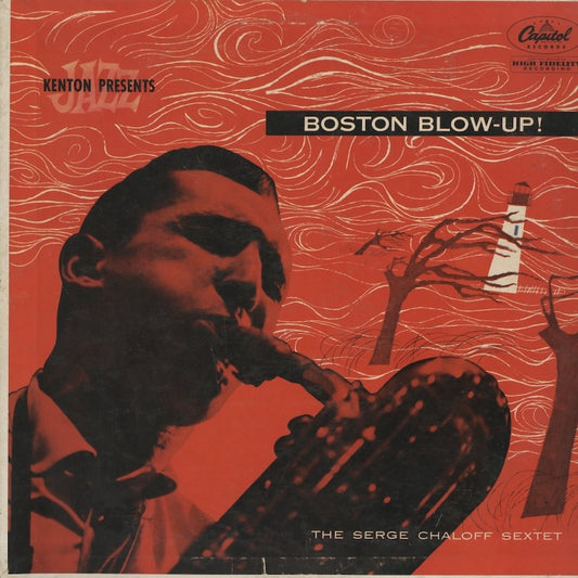 Serge Chaloff Sextet / サージ・チャロフ / Boston Blow-Up! (T-6510)
