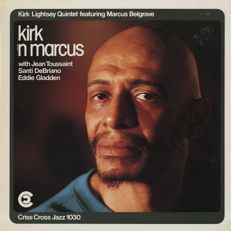 Kirk Lightsey Quintet Feat. Marcus Belgrave  / カーク・ライトシー　マーカス・ベルグレイヴ / Kirk 'N Marcus (1030)