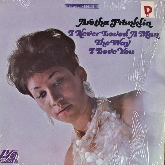 Aretha Franklin / I Never Loved A Man The Way I Love You (SD8139) Atlantic