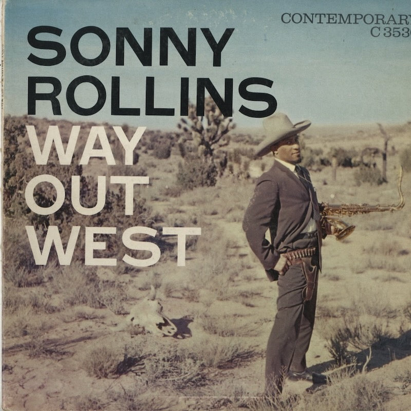 Sonny Rollins / ソニー・ロリンズ / Way Out West (C3530)