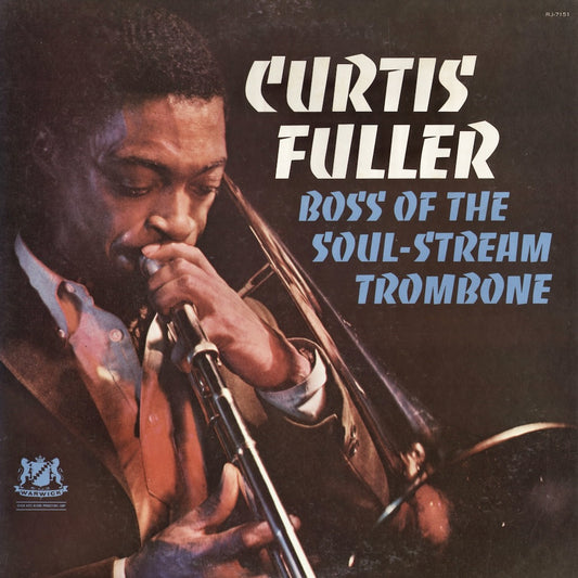 Curtis Fuller - Curtis Fuller - Boss Of The Soul-Stream Trombone (RJ 7151) (RJ 7151) Warwick