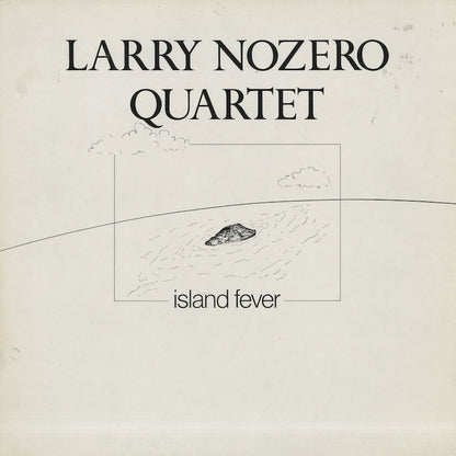 Larry Nozero / ラリー・ノゼロ / Island Fever (1001)