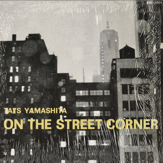 Tatsuro Yamashita – On The Street Corner (RAL-6501) AIR