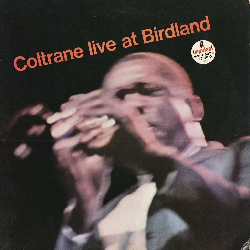 John Coltrane - Coltrane Live At Birdland (IMP-88078) 1972 JPN Impulse｜中古LP