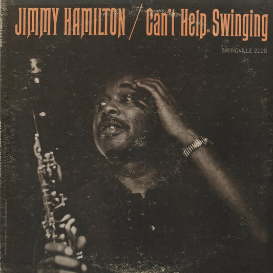 Jimmy Hamilton / ジミー・ハミルトン / Can't Help Swinging (SVLP 2028)