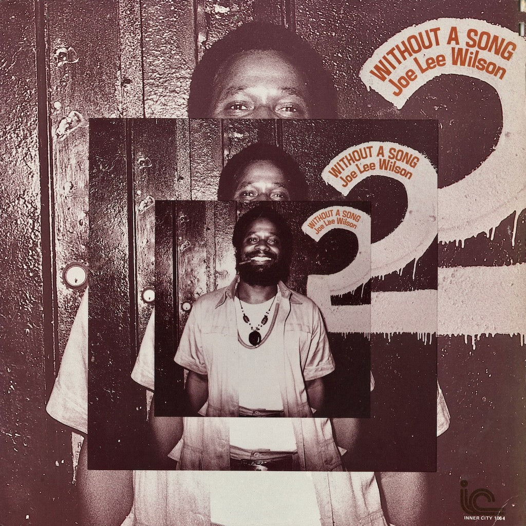 Joe Lee Wilson / Without A Song (IC 1064) Inner City