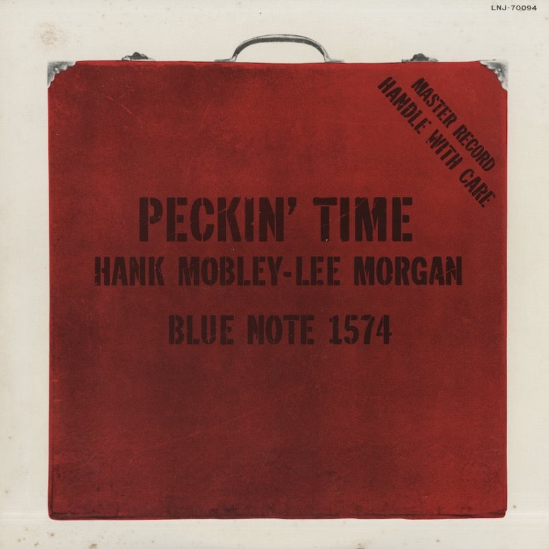 Hank Mobley - Lee Morgan / ハンク・モブレー　リー・モーガン / Peckin' Time (LNJ-70094)