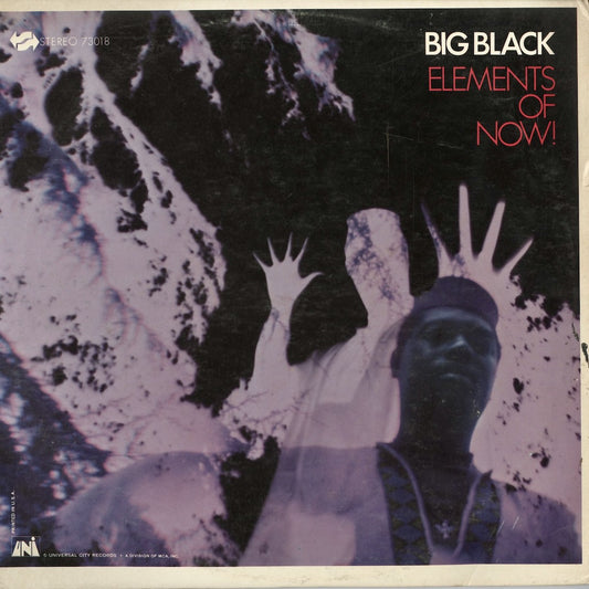 Big Black / Elements Of Now! (73018) UNI