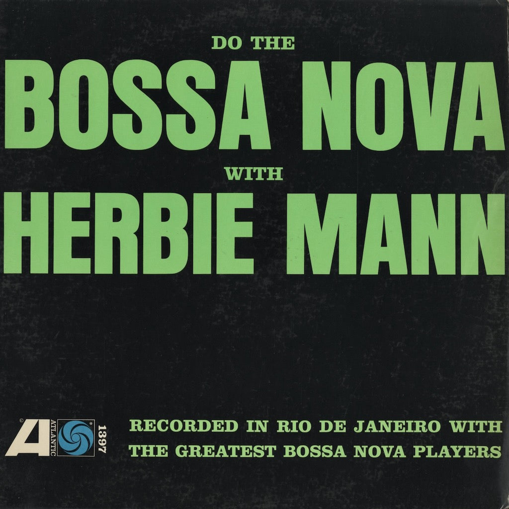 Herbie Mann - Do The Bossa Nova (1397) LP 1962 US Atlantic｜中古LP