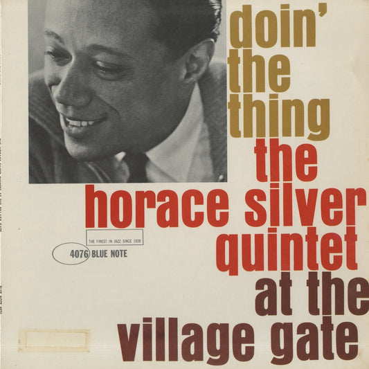 Horace Silver / ホレス・シルヴァー / Doin' The Thing At The Village Gate (BLP 4076)