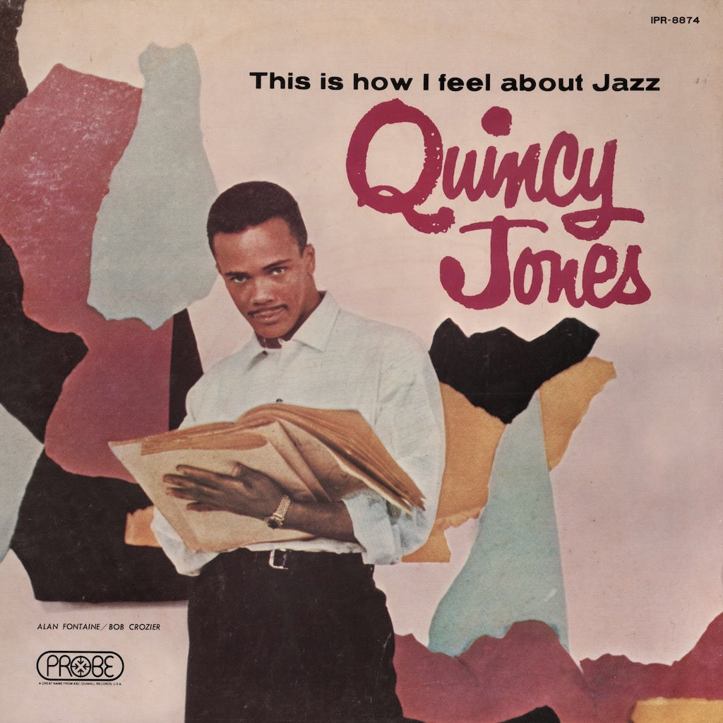 Quincy Jones / クインシー・ジョーンズ / This Is How I Feel About Jazz (IPR-8874)
