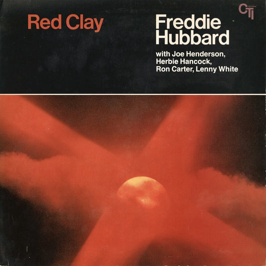 Freddie Hubbard - Red Clay (CTI 6001) CTI
