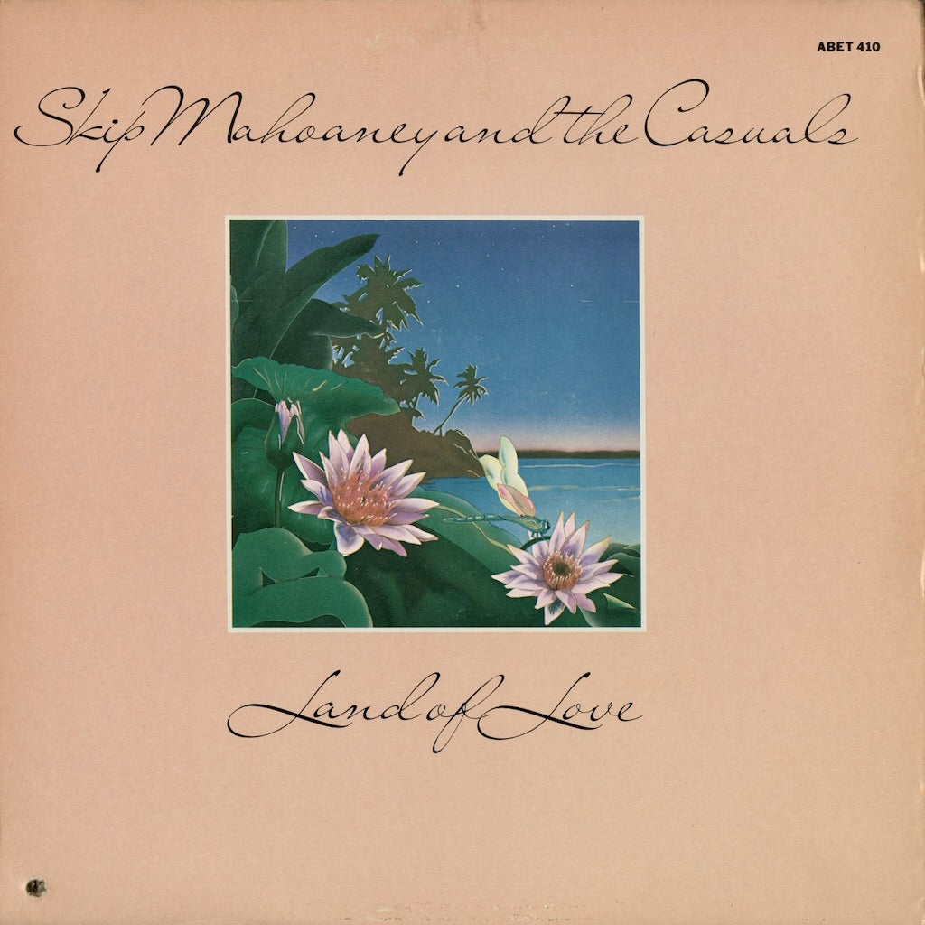 Skip Mahoaney & The Casuals / Land Of Love (ABET410) Abet