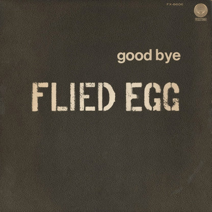 Flied Egg / Good Bye (FX-8606) Vertigo