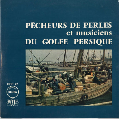V.A. - Pêcheurs De Perles Et Musiciens Du Golfe Persique (OCR 42) 1970's FRA Ocora｜中古LP