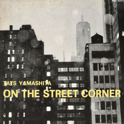 Tatsuro Yamashita – On The Street Corner (RAL-6501) AIR 1980 Japan Press