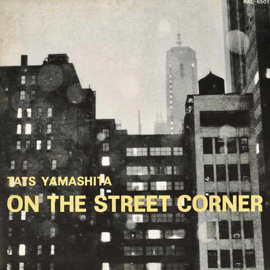 Tatsuro Yamashita – On The Street Corner (RAL-6501) AIR 1980 Japan Press