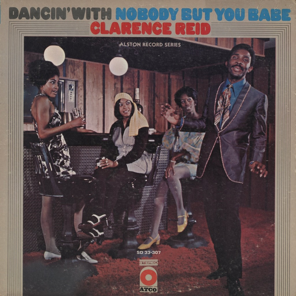 Clarence Reid / クラレンス・リード / Dancin' With Nobody But You Babe (SD 33-307)