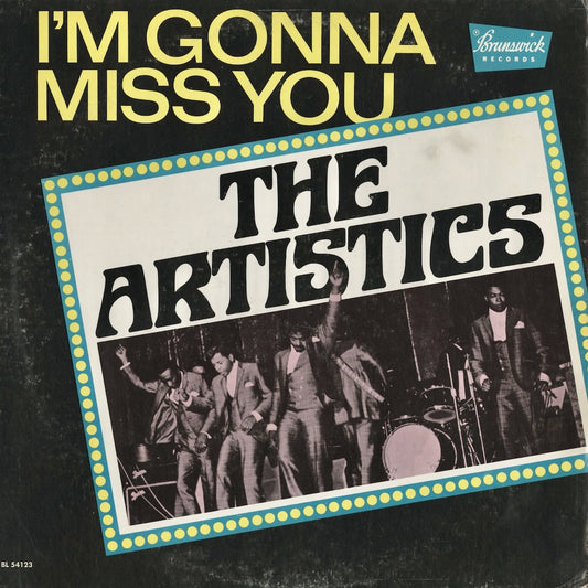 The Artistics - I’m Gonna Miss You (BL 54123) 1967 US Brunswick｜中古LP