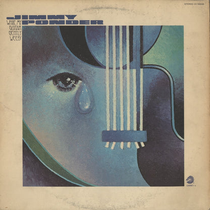 Jimmy Ponder / ジミー・ポンダー / While My Guitar Gently Weeps (CA 50048)