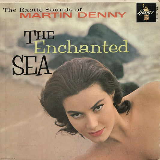 Martin Denny - The Enchanted Sea (LRP-3141) 1959 US Liberty MONO｜中古LP