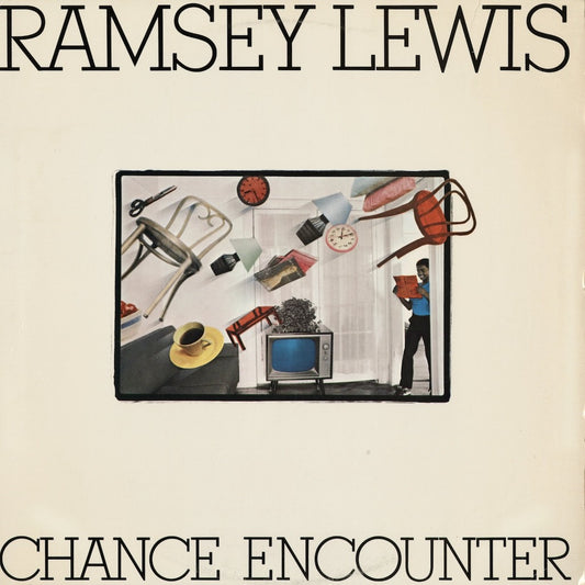 Ramsey Lewis - Chance Encounter (FC 38294) 1982 US Columbia｜中古LP ラムゼイ・ルイス