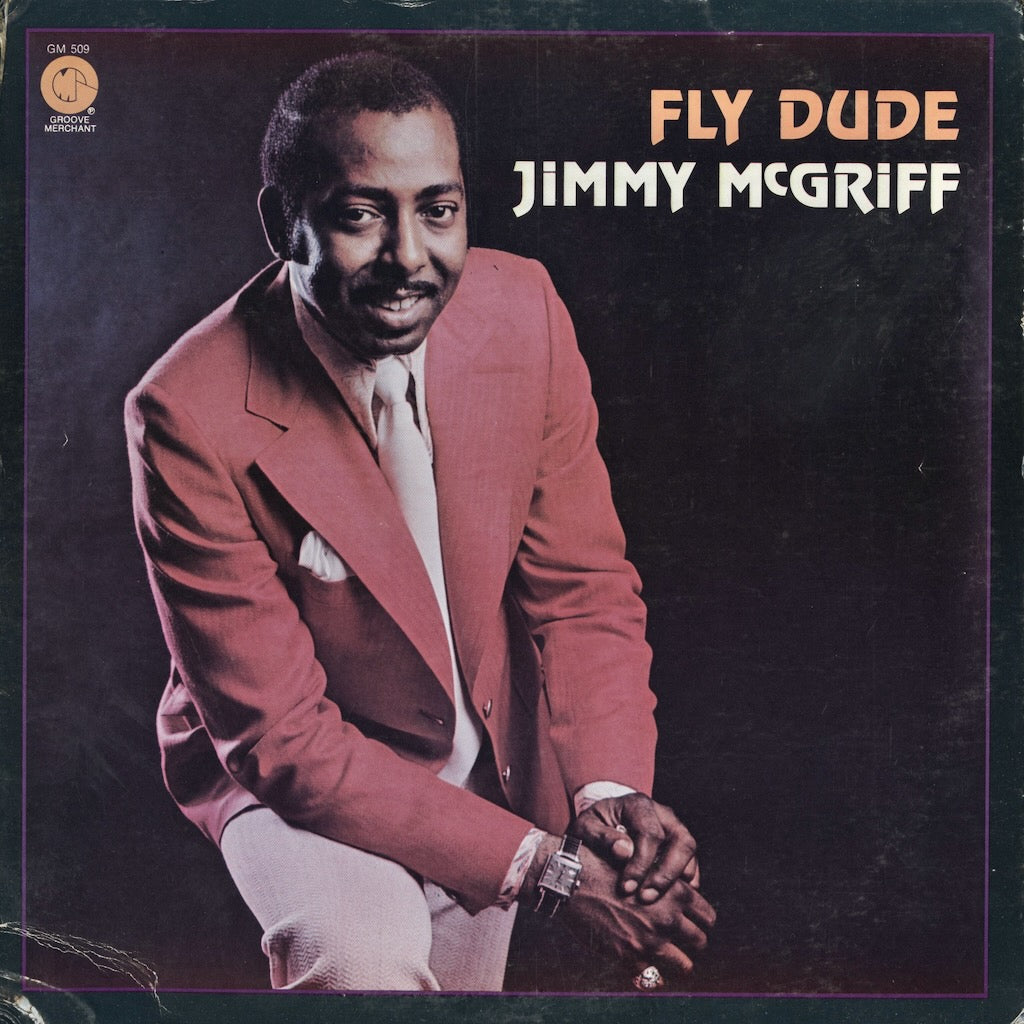 Jimmy McGriff / ジミー・マクグリフ / Fly Dude (GM 509) – VOXMUSIC