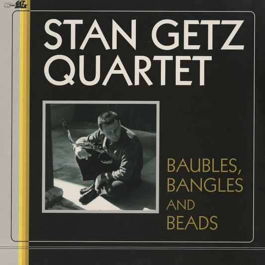 Stan Getz / スタン・ゲッツ / Baubles, Bangles And Beads (GET2032)