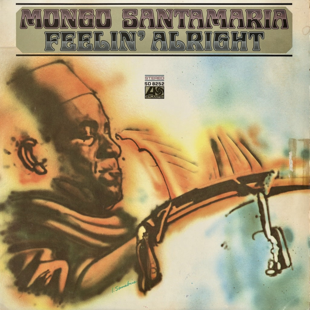 Mongo Santamaria / Feelin' Alright (SD 8252) Atlantic