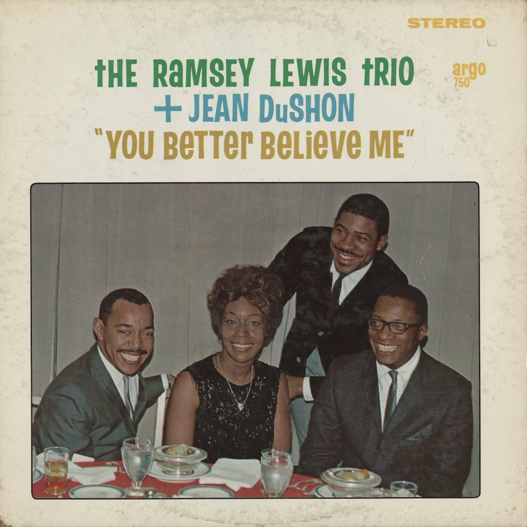 The Ramsey Lewis Trio + Jean DuShon / ラムゼイ・ルイス / You Better Believe Me (LPS-750)