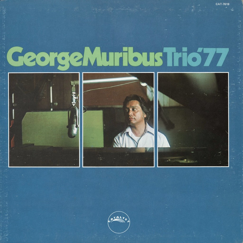 George Muribus / George Muribus Trio '77 (CAT-7619) Catalyst