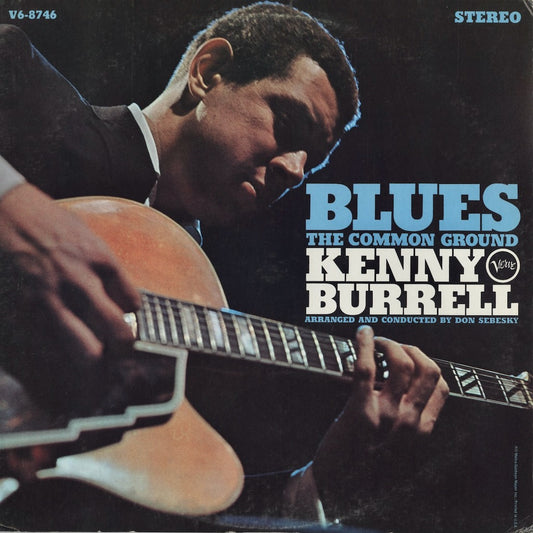 Kenny Burrell / Blues The Common Ground (V6-8746) Verve