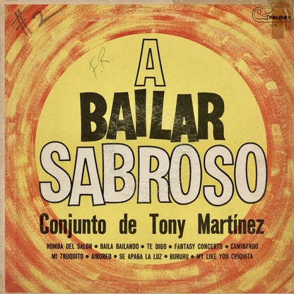 Conjunto De Tony Martinez / トニー・マルティネス / A Bailar Sabroso (PAL 1003)